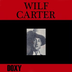 Wilf Carter (Doxy Collection)