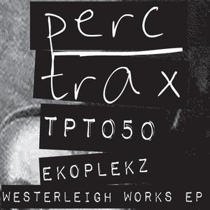 Westerleigh Works EP