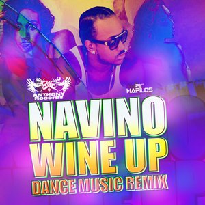 Wine Up (Dance Music Remix) - Single