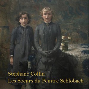 Image for 'Les Sœurs du Peintre Schlobach'