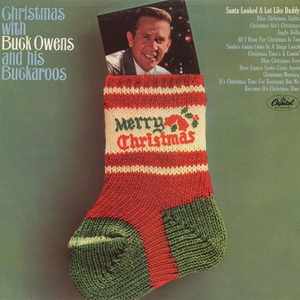 Buck Owens and His Buckaroos - Santas Gonna Come In A Stagecoach Lyrics - Zortam Music