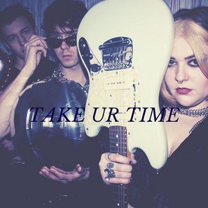 Take Ur Time