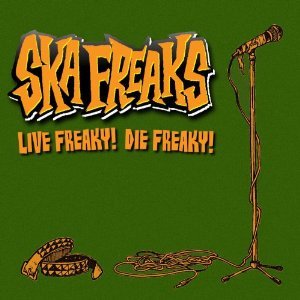 Live Freaky! Die Freaky!