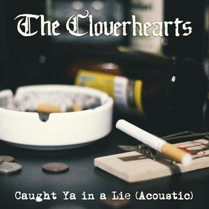 Caught Ya in a Lie (Acoustic) - Single