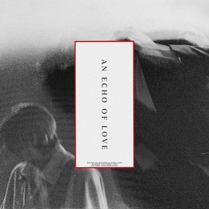 An Echo Of Love [Explicit]