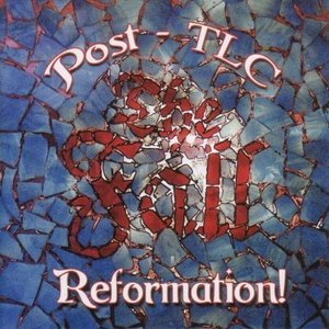 Reformation Post T.L.C.
