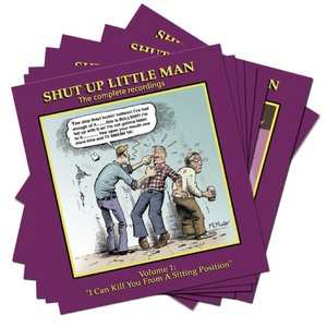 Shut Up Little Man - The Complete Recordings