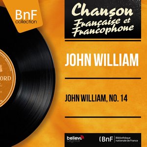 John William, no. 14 (feat. Gérard Poncet et son orchestre) [Mono Version]