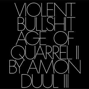 Age of Quarrel II By Amon Düül III