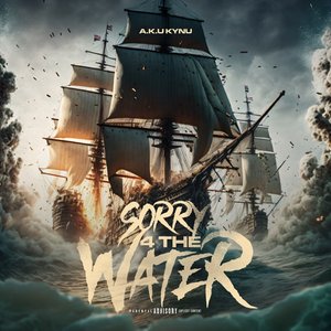 Sorry 4 the Water