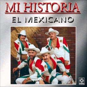 Mi Historia - Mi Banda El Mexicano