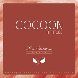 Cocoon attitude: les oiseaux