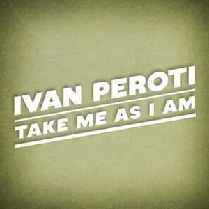 Take Me As I Am