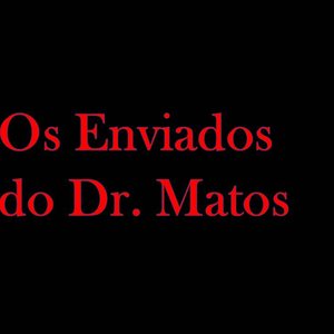 Аватар для Os Enviados do Dr. Matos