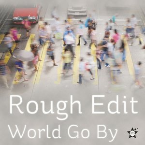 World Go By / Press Play