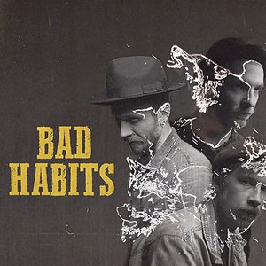 Bad Habits