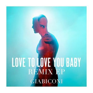 Love to Love You Baby (Remix)