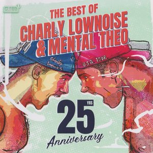 The Best Of Charly Lownoise & Mental Theo - 25 Years Anniversary