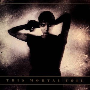 “This Mortal Coil 1983-1991 (disc 4: Original Versions)”的封面