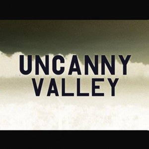 Uncanny Valley