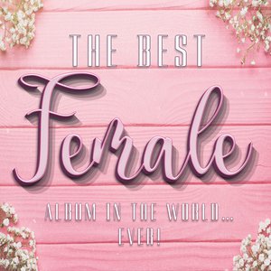 The Best Female Album In The World Ever