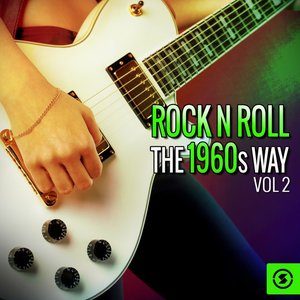 Rock n' Roll the 1960s Way, Vol. 2