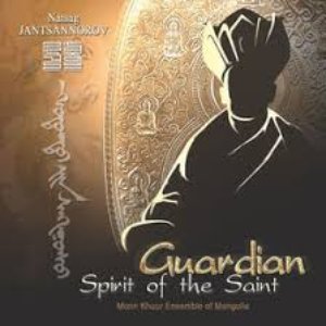 Natsag Jantsannorov: Guardian Spirit of the Saint