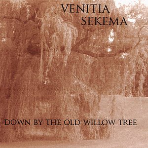 Down By the Old Willow Tree
