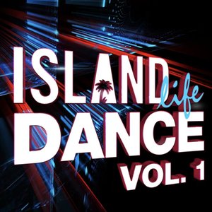 Island Life Dance (Vol. 1)