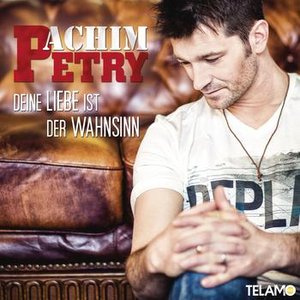 Achim Petry - Bild Am Sonntag: Die Besten 2000er Schlager Des Jahrtausends - Zortam Music