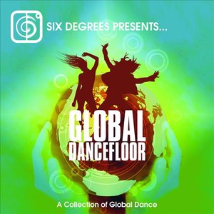 Global Dancefloor: A Collection Of Global Dance