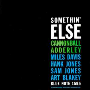 Cannonball Adderley - Somethin’ Else
