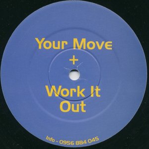 Your Move / Work It Out