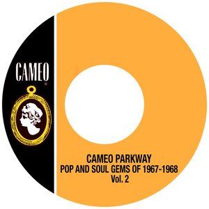 Cameo Parkway Pop and Soul Gems of 1967-1968 Vol. 2