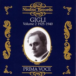 Prima Voce: Beniamino Gigli Volume 2, 1925-1940