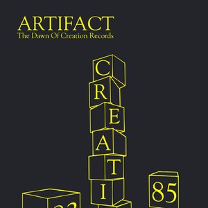 Creation Artifact (The Dawn Of Creation Records 1983-1985)