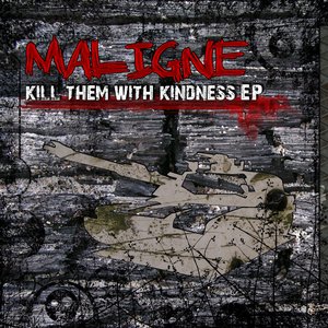 Kill Them With Kindness EP