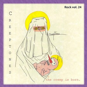 Rock Vol. 24: Creeptones - The Creep Is Born