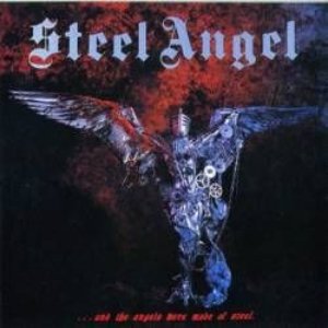 ... And the angels were made of steel