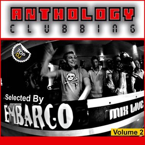 Anthology Clubbing 2010, Vol. 2 (Selected By Embargo)