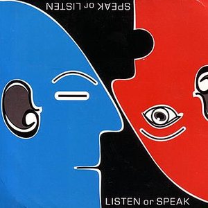 Listen Or Speak