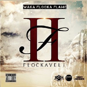 Flockaveli 2 (Waka Flocka Flame) - GetSongKEY