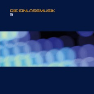 Die Einlassmusik 3 cover