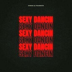 Sexy Dancin - Single