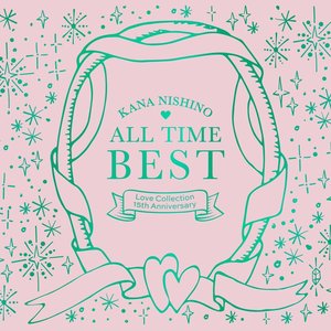 ALL TIME BEST ~Love Collection 15th Anniversary~