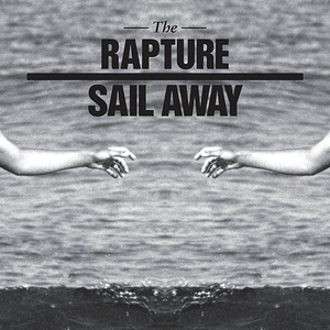 The Rapture - Sail Away - Zortam Music