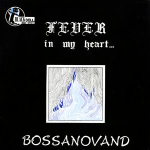 Fever In My Heart