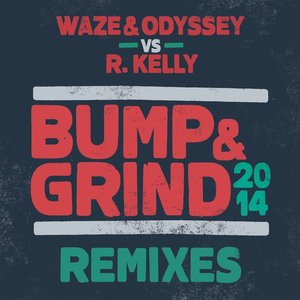 Bump & Grind 2014 (Remixes)