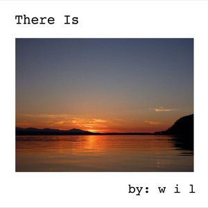 There Is