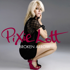 Pixie Lott - Broken Arrow - Zortam Music